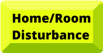 Home/Room Disturbance
