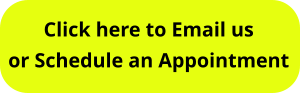 Click here to Email us or Schedule an Appointment