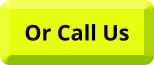Or Call Us